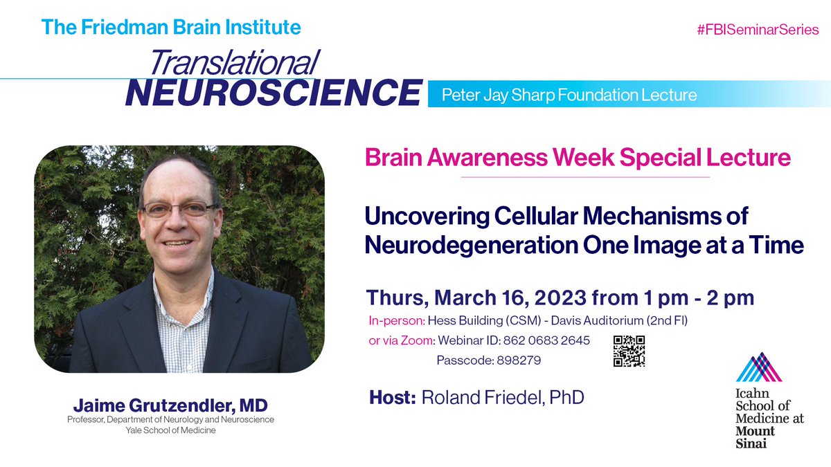 Mark your calendars for the #FBISeminarSeries Brain Awareness Week Special Lecture at @SinaiBrain's Translational Neuroscience on March 16, 2023! Join us in-person or virtually to hear Dr. Grutzendler discuss uncovering cellular mechanisms of neurodegeneration.