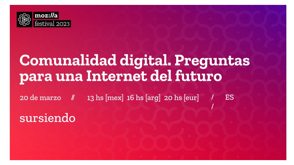 sursiendo's tweet image. ¡Estamos muy felices de participar en #MozFest 2023! 🙌 Puedes encontrarnos en dos sesiones:

𝐂𝐨𝐦𝐮𝐧𝐚𝐥𝐢𝐝𝐚𝐝 𝐝𝐢𝐠𝐢𝐭𝐚𝐥. 𝐏𝐫𝐞𝐠𝐮𝐧𝐭𝐚𝐬 𝐩𝐚𝐫𝐚 𝐮𝐧𝐚 𝐈𝐧𝐭𝐞𝐫𝐧𝐞𝐭 𝐝𝐞𝐥 𝐟𝐮𝐭𝐮𝐫𝐨
🗓 20 de marzo, 13 h (MEX) 16 h (ARG) 20 hs (EUR)
➡️mzf.st/HDBWES-1