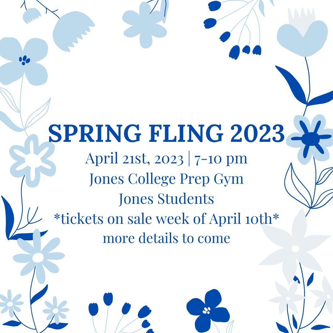 Save the Date!! The Jones College Prep Spring Fling 2023 will be held in the Jones Gym on April 21st from 7-10 pm. Jones Students only. We look forward to seeing you there.