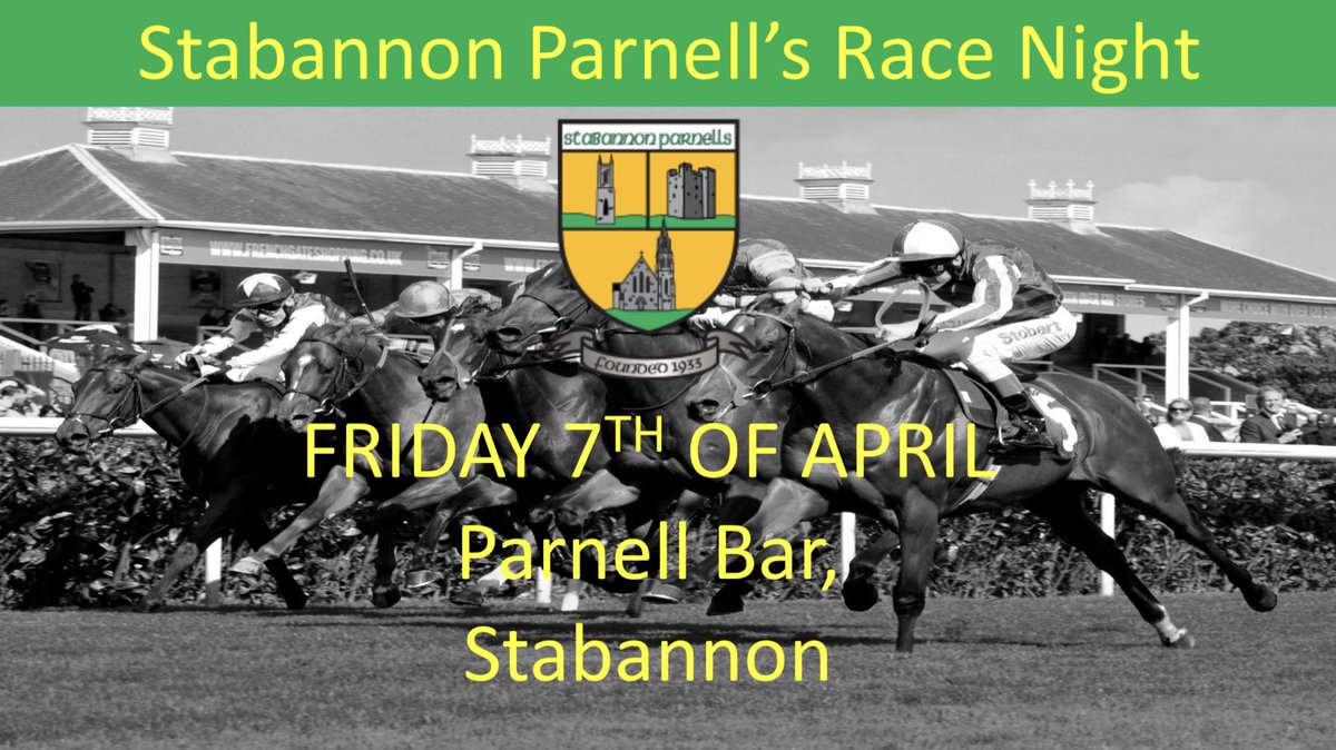 StabuParnells's tweet photo. STABANNON PARNELL’S RACE NIGHT
We are hosting a race night in Stabannon’s Parnell Bar on Friday 7th of April. Great nights entertainment!!!! Buy and name your own horse. You can enter a race on the night! Horses only €10! All proceeds to future club development! https://t.co/yTbUDwLJtX