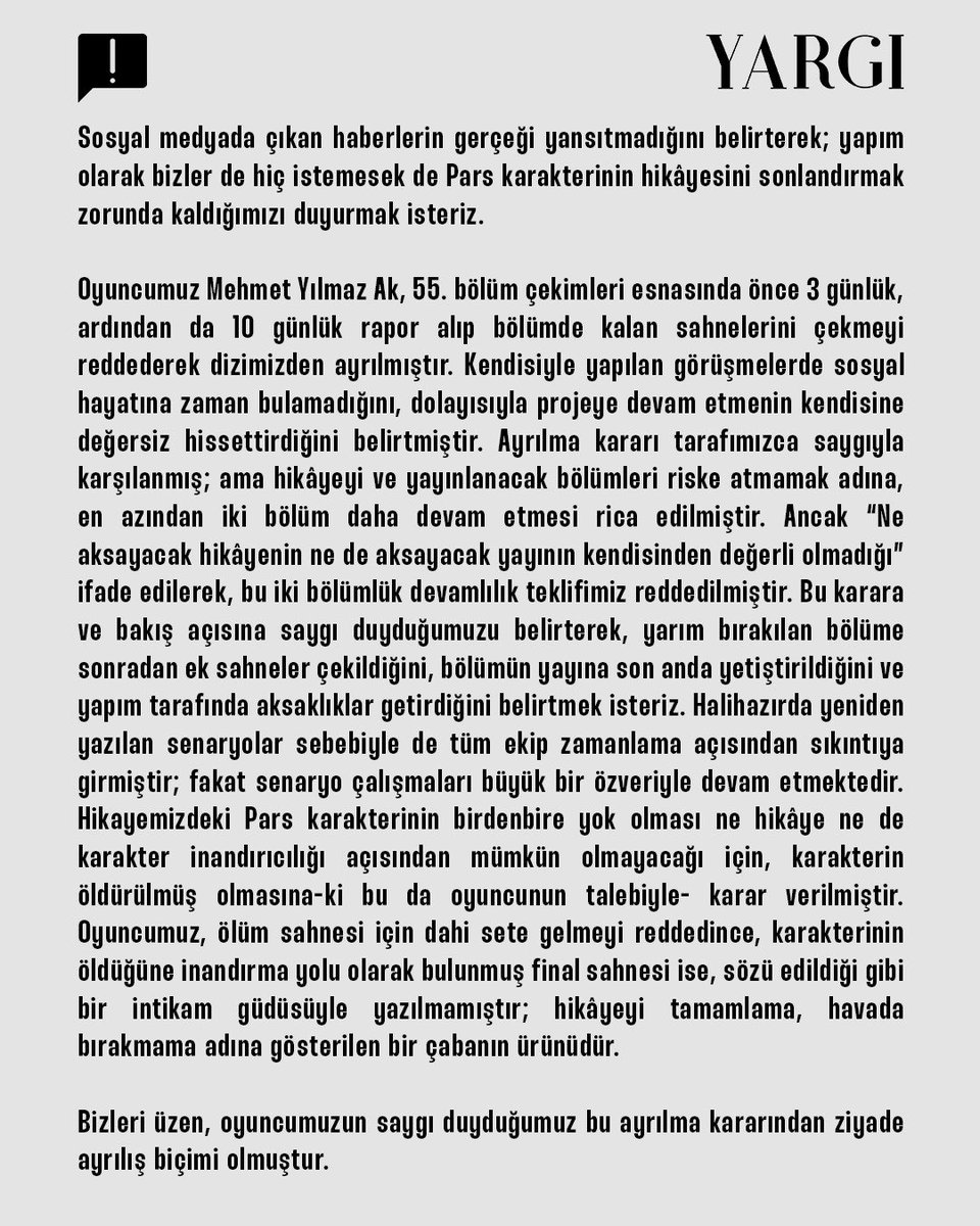 Sosyal medyada çıkan haberlerin gerçeği yansıtmadığını belirterek; yapım olarak bizler de hiç istemesek de Pars karakterinin hikâyesini sonlandırmak zorunda kaldığımızı duyurmak isteriz. 👇 #Yargı