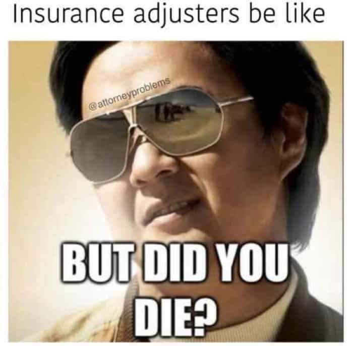 A little humor to start the week. Lol Happy Monday!

You can avoid this treatment from insurance adjusters by allowing the JMG Team handle your personal injury case for you.

#insurancememes #insurancejokes #insuranceadjuster #personalinjury #personalinjurylawyer #jmglawfirm