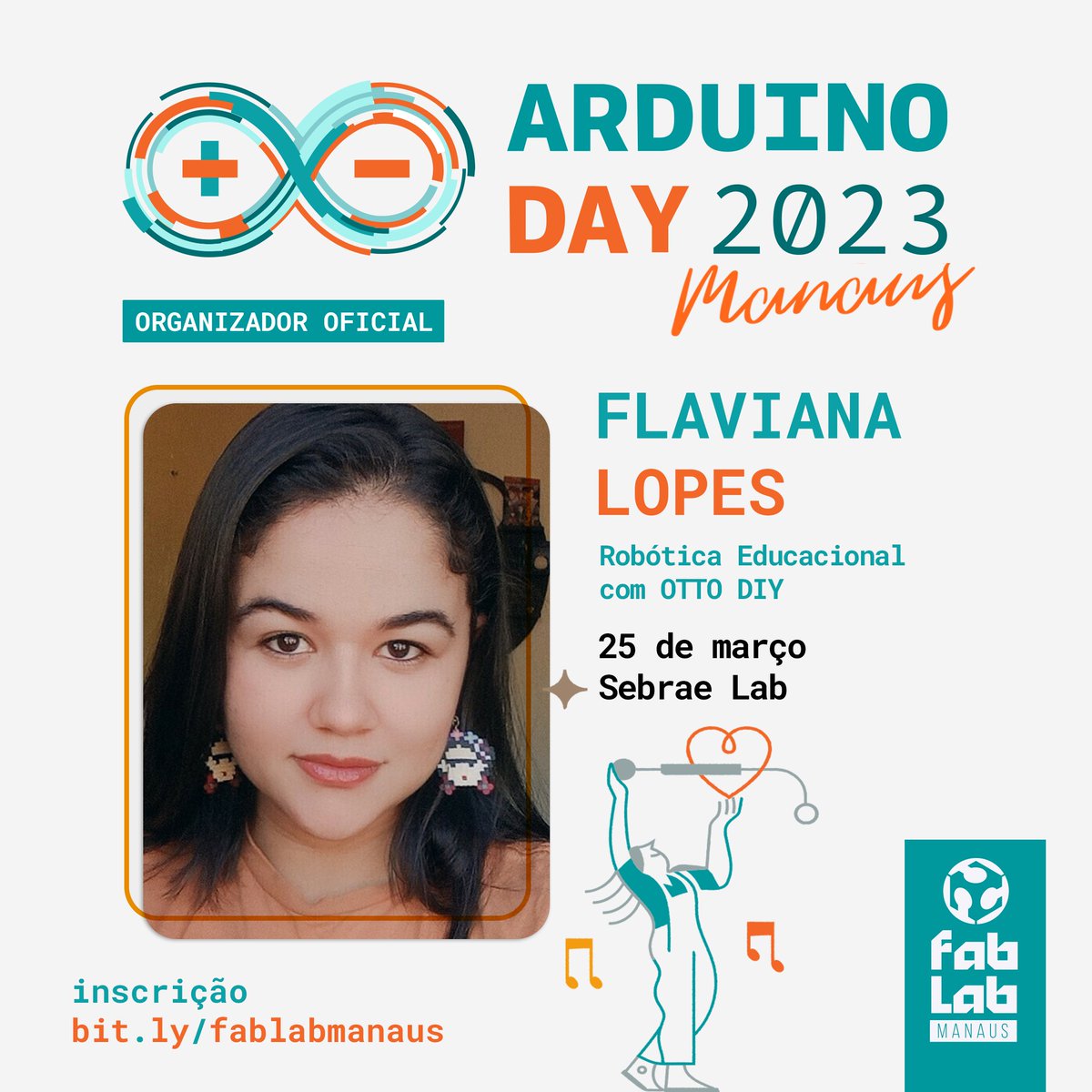 Flaviana Lopes está confirmada no Arduino Day Manaus 23!
Nesta oficina ela irá utilizar o robô Otto Diy, com o principal intuito de ensinar e dar oportunidade para crianças, jovens e adultos a aprenderem programação, 

Faça sua inscrição em: bit.ly/fablabmanaus