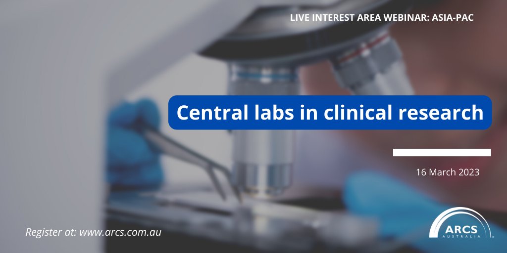 Join us for the upcoming asia-pac interest area webinar on 'central labs in clinical research.' on 16 March. Secure your place today ow.ly/PwUL50NghUX #ARCSAus #ClincalResearch #ProfessionalDevelopment #Healthcare