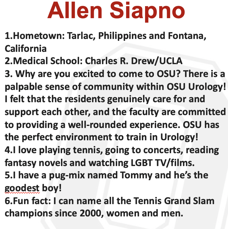 We're introducing you to our incoming class! We're extending a big BUCKEYE welcome to Allen Siapno who will us from UCLA/Drew Medical Education Program, along with his pug-mix named Tommy! He is excited for the sense of community and our training environment! #UroRes #UroMatch