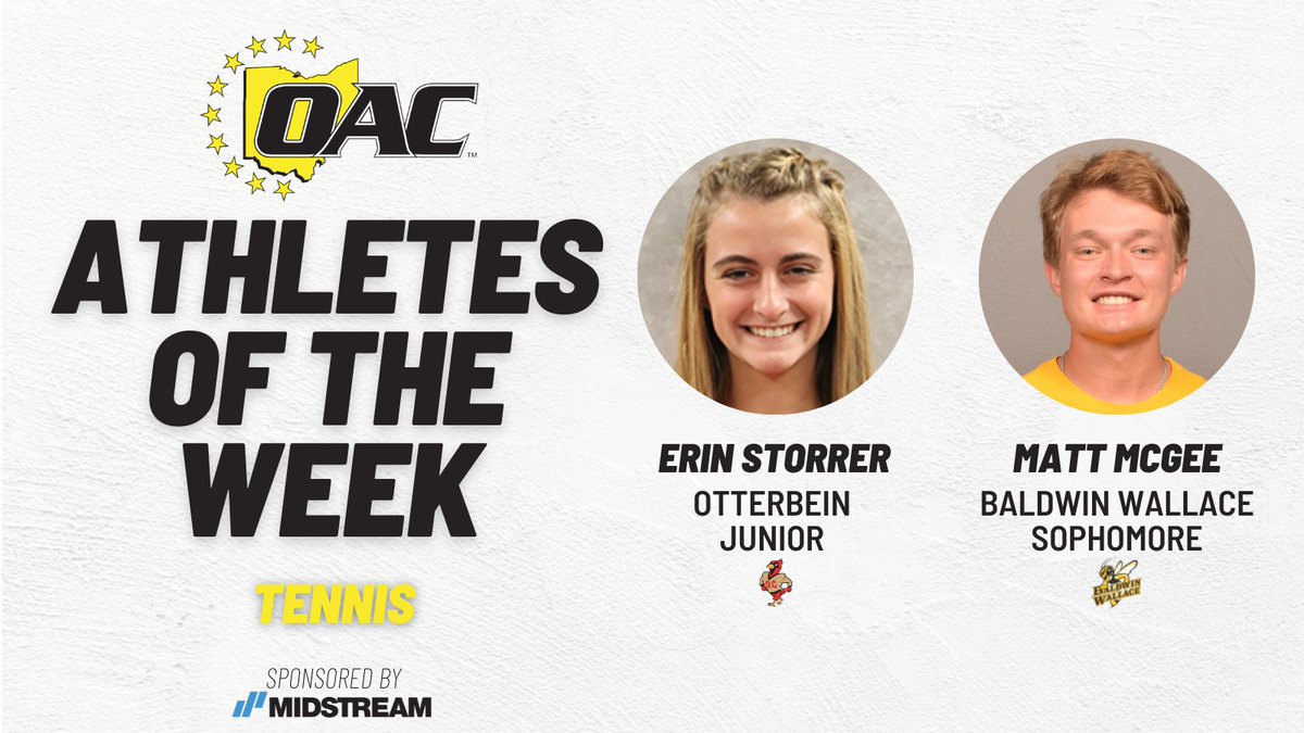 Ohio Athletic Conference (@ohathleticconf) on Twitter photo Midstream Lighting Athletes of the Week | Tennis
Erin Storrer @OtterbeinSports
Matt McGee <a href="/bwathletics/">Baldwin Wallace Athletics</a>
oac.org/x/1rw6b
#OAC #OACTennis Midstream Lighting Athletes of the Week | Tennis
Erin Storrer @OtterbeinSports
Matt McGee <a href="/bwathletics/">Baldwin Wallace Athletics</a>
oac.org/x/1rw6b
#OAC #OACTennis