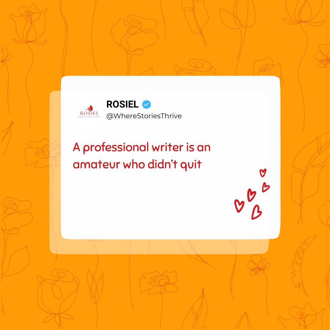 RosielBooks's tweet photo. A professional writer is an amateur who didn’t quit, incase you need some inspiration to finally start writing 🧜♀️
#WhereStoriesThrive #RosielWritingTips #Rosiel #WriterManagement https://t.co/jqXCHiI34s