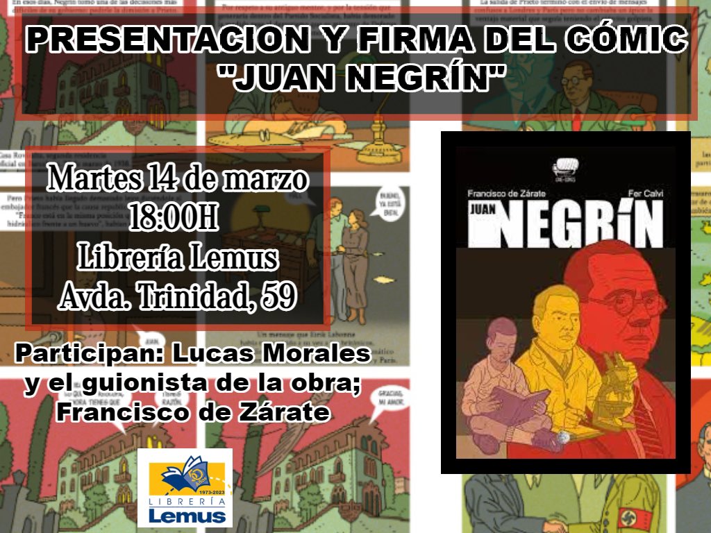 Mañana martes 14 de marzo tendremos en nuestra librería Fe Avenida Trinidad la Presentación y firma del cómic “Juan Negrin” con Lucas Morales y el guionista Francisco de Zárate.

¡Te esperamos a partir de las 18:00h! 

#juannegrin #librerialemus #comics #culturacanarias