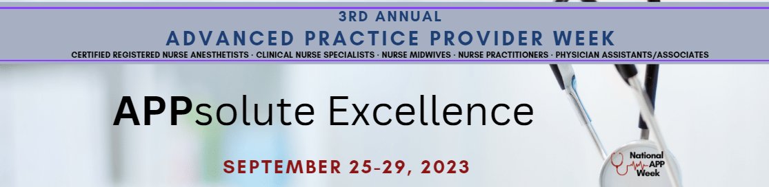The theme for the 2023 National APP Week is APPsolute Excellence! We can't wait to see all of the ways that APPs in your organization represent excellence. Register at nationalappweek.com
