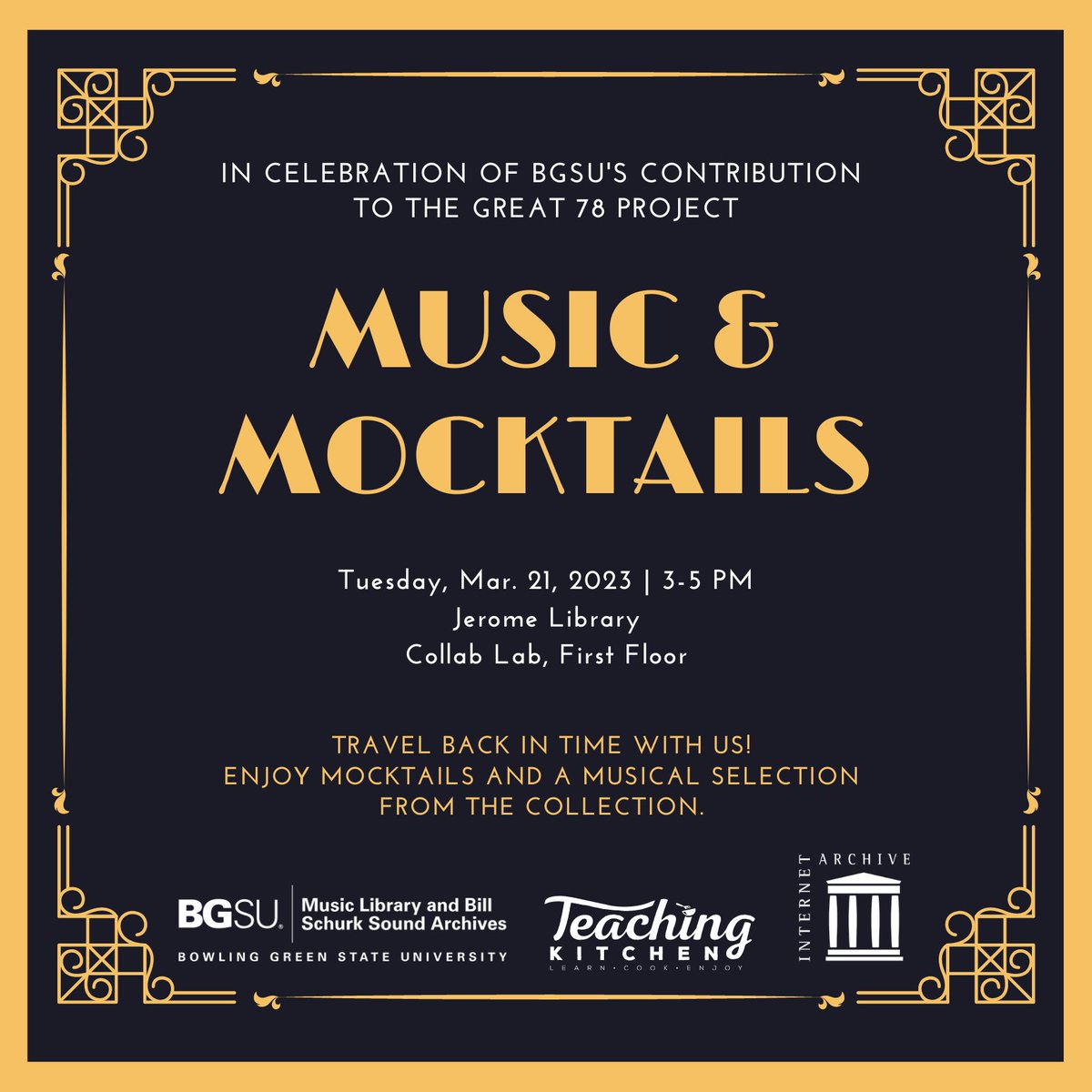 Join the <a href="/MLBSSA/">BGSU Music Library</a> as we celebrate thousands of our oldest sound recordings being included in the Internet Archive’s @great78project! The Teaching Kitchen will be serving mocktails while we enjoy musical selections from the collection on March 21 from 3-5 p.m. #BGSU #BGSULibraries