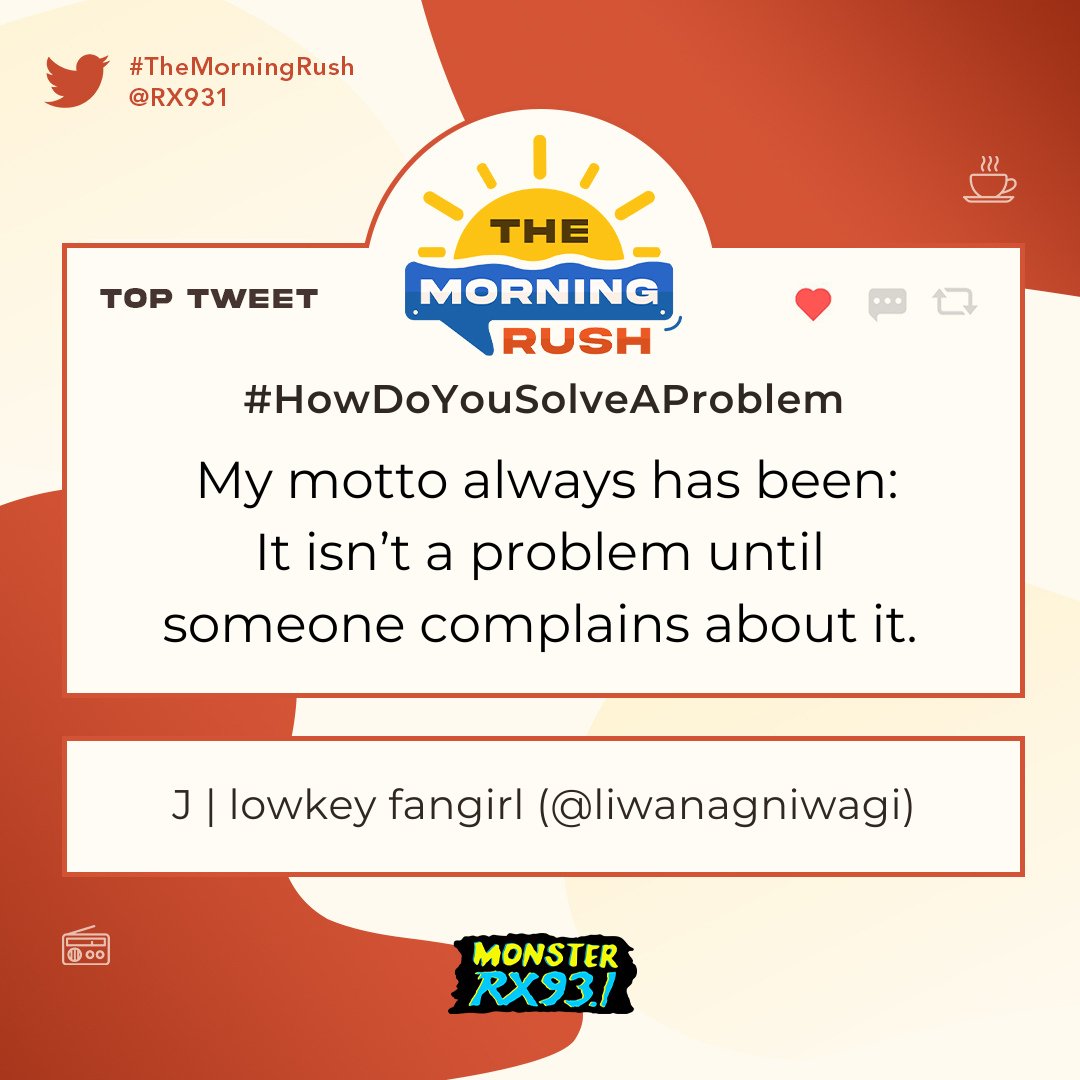 RX931's tweet photo. Top Entry: #HowDoYouSolveAProblem from @liwanagniwagi #TheMorningRush https://t.co/CpizS4NnDx