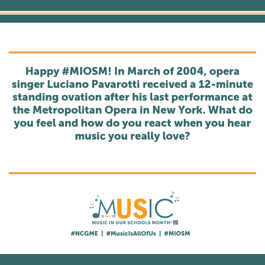 Happy #MIOSM! Opera singer Luciano Pavarotti received a 12-minute standing ovation after his last performance at the Metropolitan Opera in New York. What do you feel and how do you react when you hear music you really love? nafme.org/MIOSM #NCGME #MusicIsAllOfUs