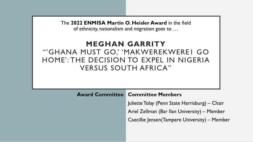 _ENMISA's tweet photo. 🏆Our #ENMISA 2022 “Martin O. Heisler Award” goes to Meghan Garrity for the paper titled “Ghana must go” with  - Congratulations 🎉! Thanks to the award committee members ! #ISA2023 https://t.co/W7nah6y9tf