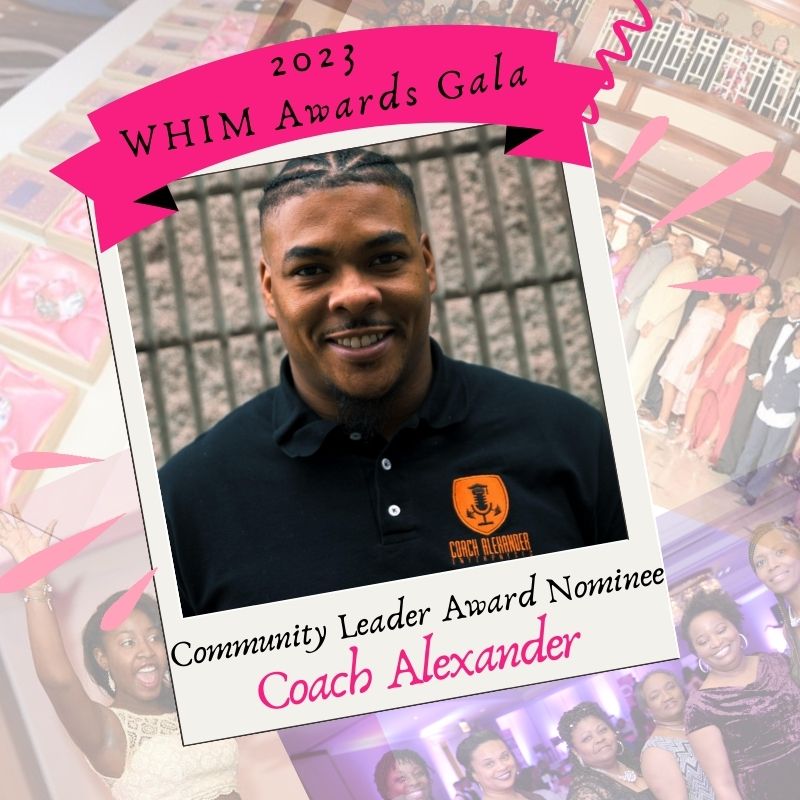 AWomansStandard's tweet photo. Let's get ready to meet our 2023 WHIM Awards Nominees! ​​​​​​​​​​​​​​​​​​​​​​​​​​​
Say hello to @CoachAlexanderEnt

Coach Alexander is constantly helping, motivating, and empowering our young women and men. Through his motivational words, his one on one trainings, and his coachin https://t.co/8wK2nyyN1F