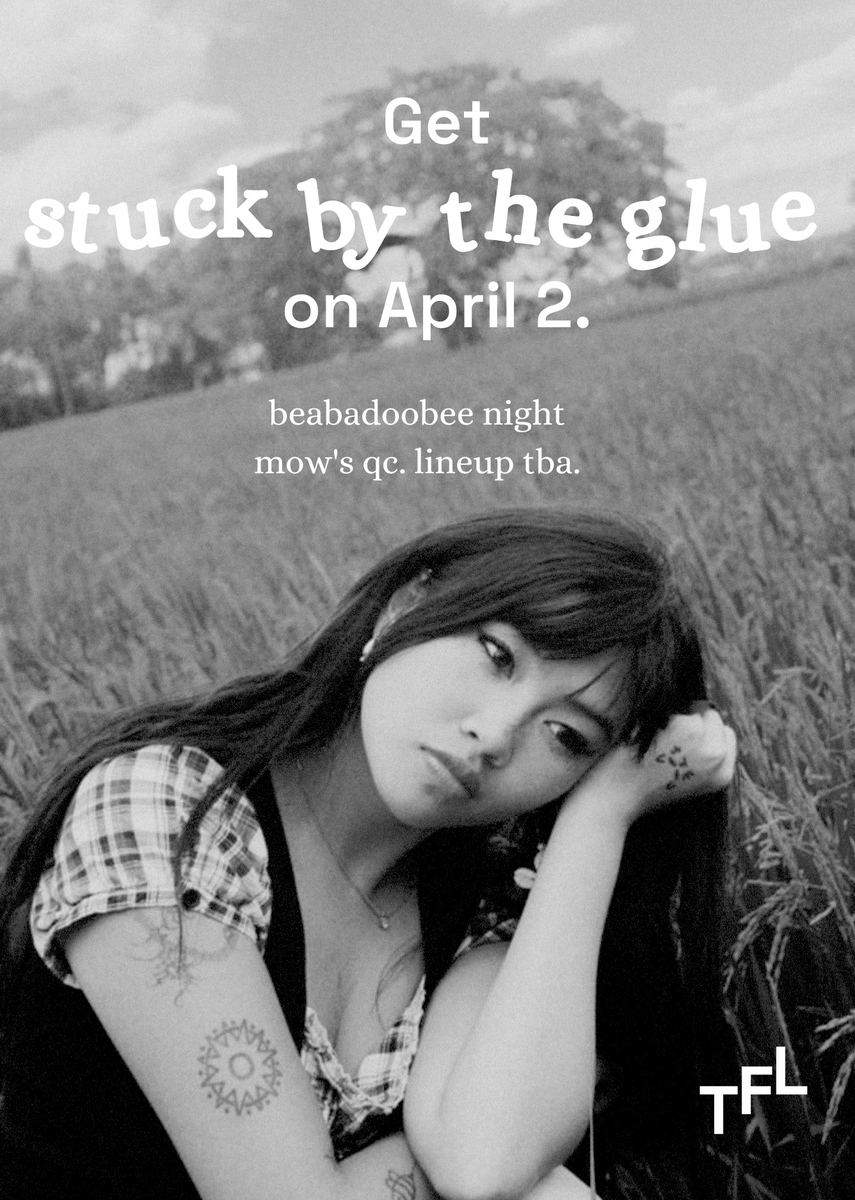 April 2 is the last day on earth.
Come and get stuck by the glue.

Beabadoobee night. <a href="/Mows_Bar/">Mow's</a> QC. Save the date.

Event page: bit.ly/bbdoobeenayt