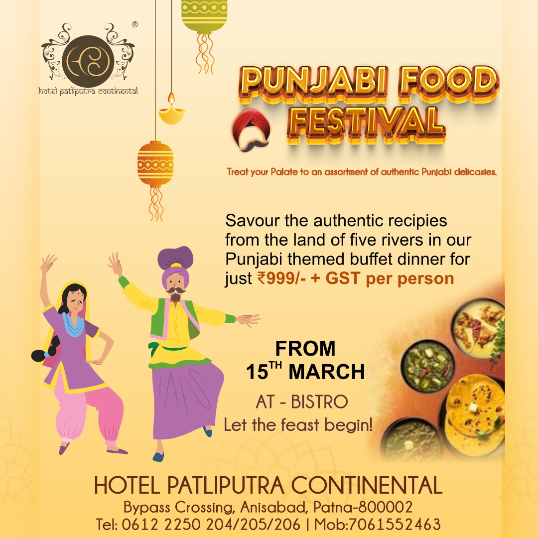 hpcpatna's tweet photo. Hotel Patliputra Continental, Anisabad is hosting a ‘Punjabi Food Festival’ from 15th-25th March. Come and enjoy with your dear ones &amp; family. Call - 7061552463
#offers #HPC #foodfestival #Punjabi https://t.co/8gJOCOXPTz