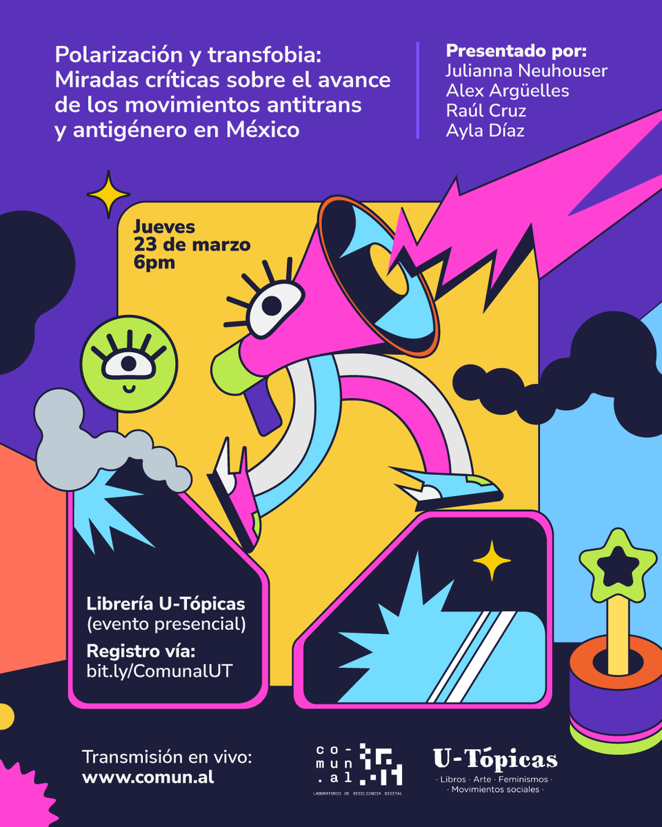 Queremos invitarles al lanzamiento del informe de  @_comunal sobre polarización y transfobia en México que hizo con @julie_neuhouser, 
@zorroconlentes  y @AylaDiSa  ilustrado por 
@astralemm
 🔥

🗓️ Jueves 23 de marzo
🕕 6pm
👁️👇