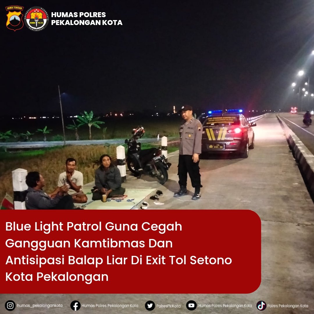 PolresPklKota's tweet photo. Blue Light Patrol Guna Cegah Gangguan Kamtibmas Dan Antisipasi Balap Liar Di Exit Tol Setono Kota Pekalongan
#polisi
#polisipresisi
#polri
#humaspolisi
#humaspolresPekalonganKota
#humaspolres
#polisikotapekalongan
#kotapekalongan
#informasi
#polrespekalongankota https://t.co/95hhfK13nE