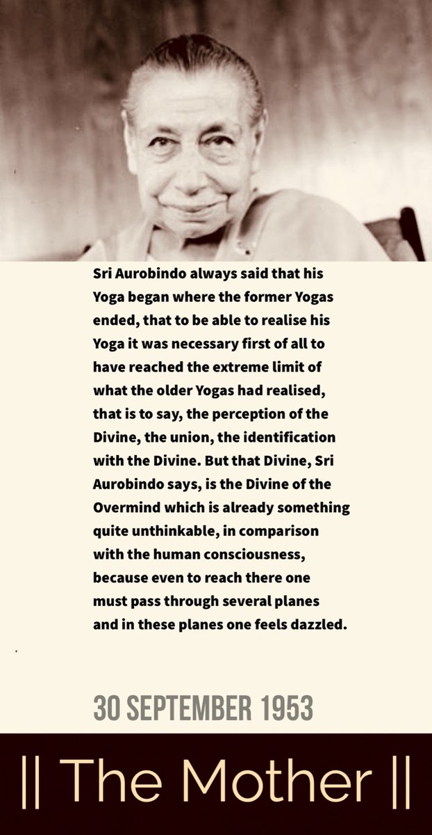 integralyog's tweet photo. #SriAurobindo always said that his Yoga began where the former Yogas ended, that to be able to realise his Yoga it was necessary first of all to have reached the extreme limit of what the older Yogas had realised…

#TheMother #IntegralYoga #consciousness https://t.co/8DBni6OHpO