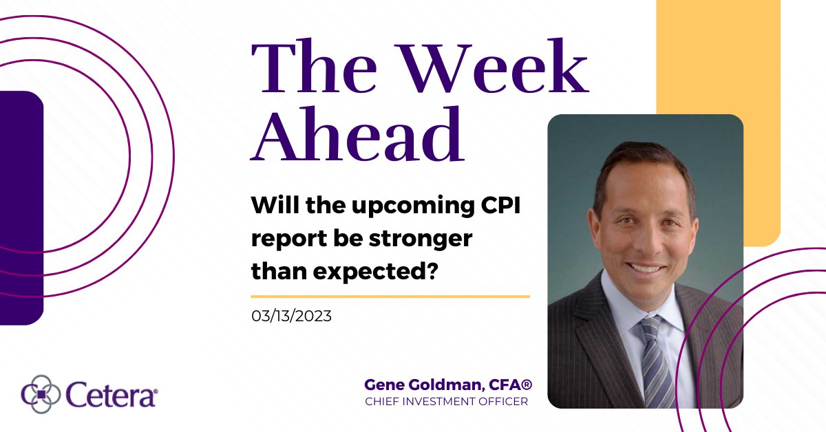 northstarwp's tweet photo. On Tuesday, the February CPI report will be released. In #TheWeekAhead, CIO Gene Goldman shares three reasons why this report may be stronger than expected. Tune in now! https://t.co/ALsGGHU3K2 https://t.co/JLjCkqTsEg