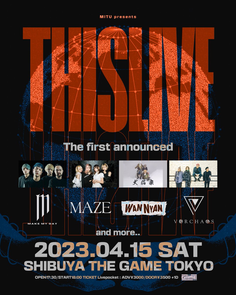 SHIBUYATHEGAME's tweet photo. 【🗓4月公演🗓】
04.15(SAT)
MITU presents
『THISLIVE』

⏰OPEN17:30/START18:00
🎫ADV¥3000/DOOR¥3500 +1DRINK

<ACT>
MAKE MY DAY
MAZE
わんちゃんわんわんねこにゃんにゃん
VORCHAOS
and more..

🎫Livepocket 発売中!!
https://t.co/Uc1D9Z3b36

#THISLIVE https://t.co/y4HvX1gcTT