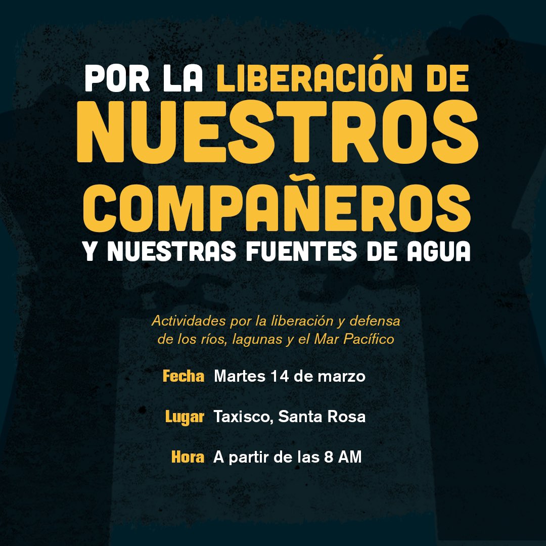 Encuentro por la liberación y defensa de los ríos, lagunas, humedales y el mar Pacífico. Por la liberación de nuestros compañeros criminalizados.

Pueblo Ch'orti y pueblo Xinka Marino Costero del Pacífico unidos! 

14 de marzo 2023
Cancha pública de Taxisco, Santa Rosa