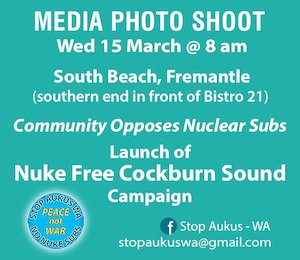 Be there to Stop the Nuke sub madness #StopAukus