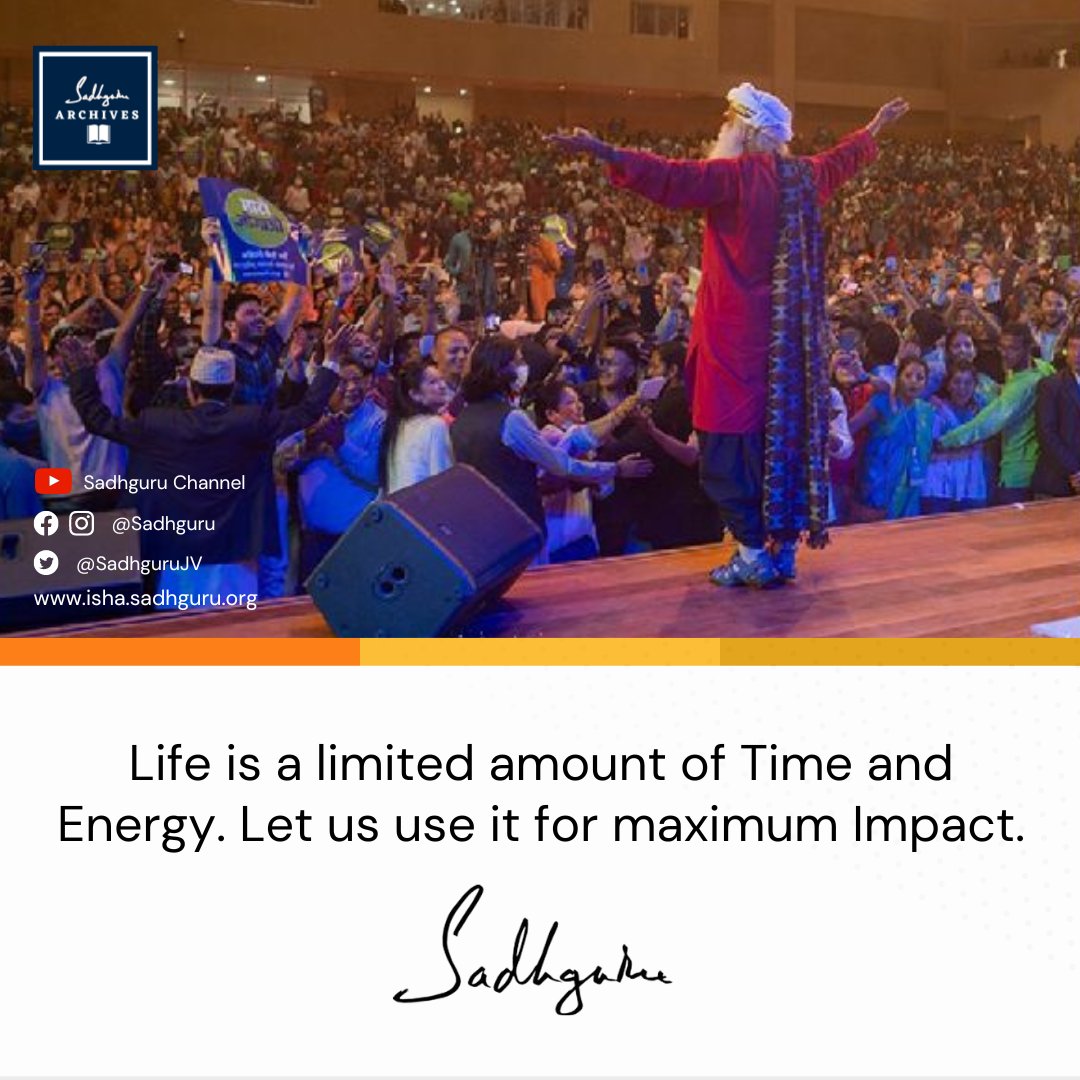 Sadhguru Archives on Twitter ""Life is a limited amount of Time and