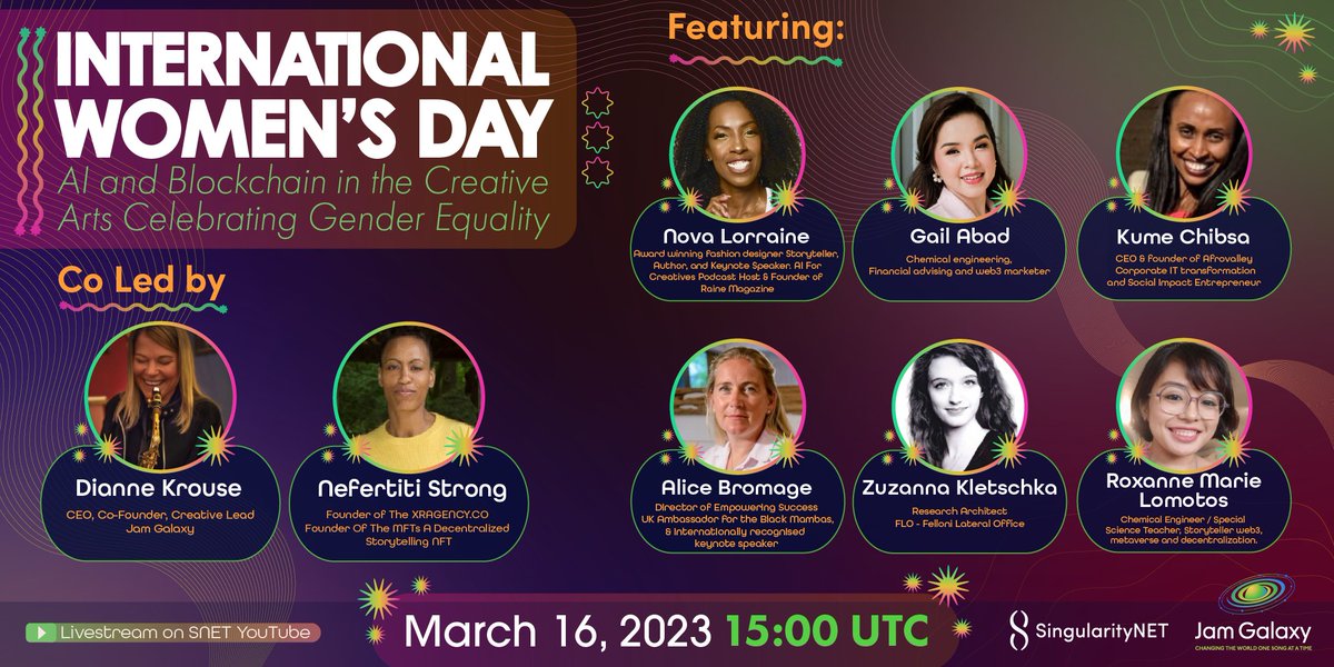 SingularityNET's tweet image. We continue our March celebration of women and diversity in tech:

Join us for: "AI and Blockchain in the Creative Arts, Celebrating Gender Equality"
Co-hosted by @diannekrouse and @NefertitiStrong 

March 16th, 15:00 UTC
youtube.com/channel/UCbTE8…

@TheJamGalaxy #IWD23 #AI #NFT