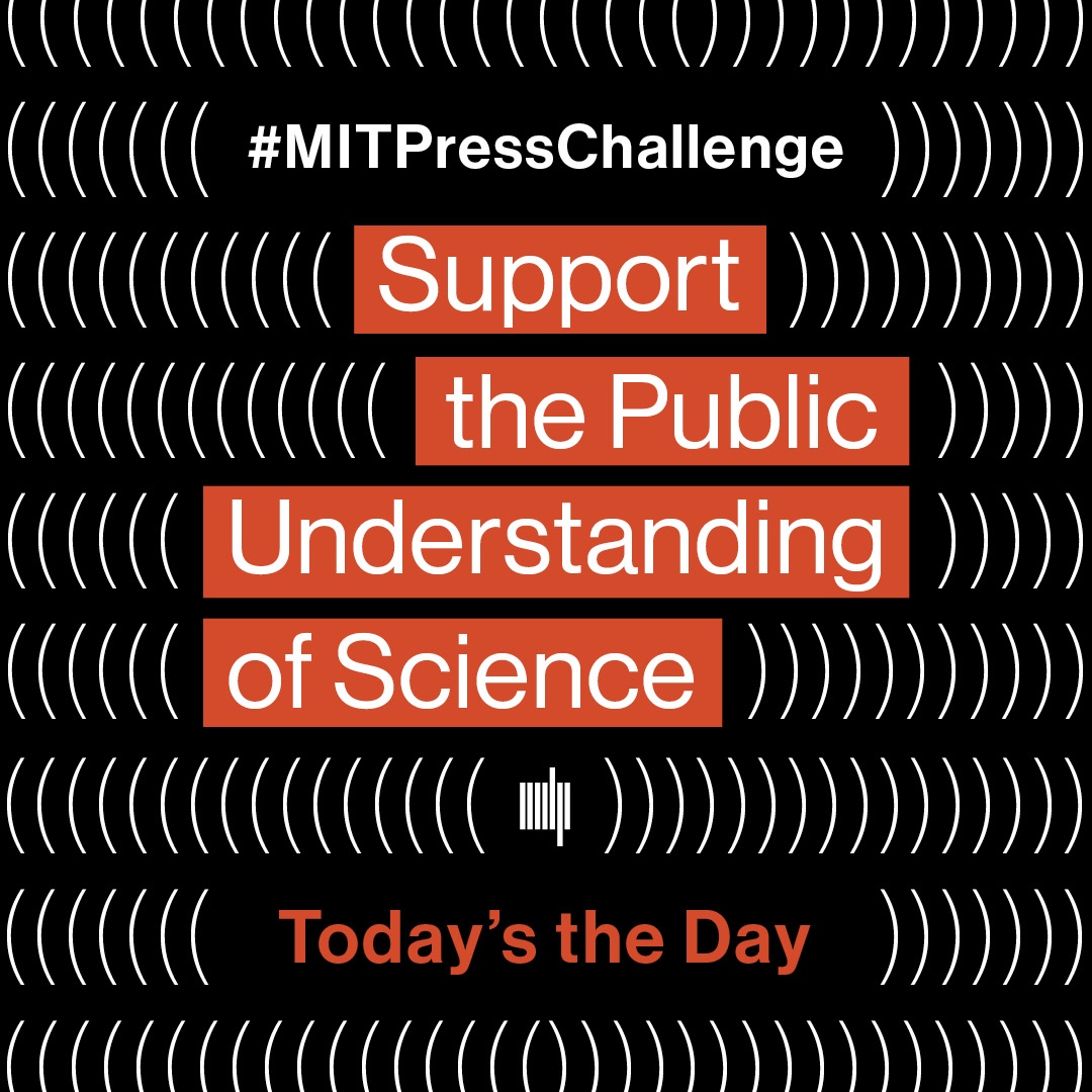 mitpress's tweet photo. π¨ Today's the day! π¨
Join a community that understands the value of good information grounded in facts and research. Donate to the #MITPressChallenge today and help us support first-time authors and scholars in sharing their work with the world. π
https://t.co/h4awiwQ5au https://t.co/uJZlff8hIo