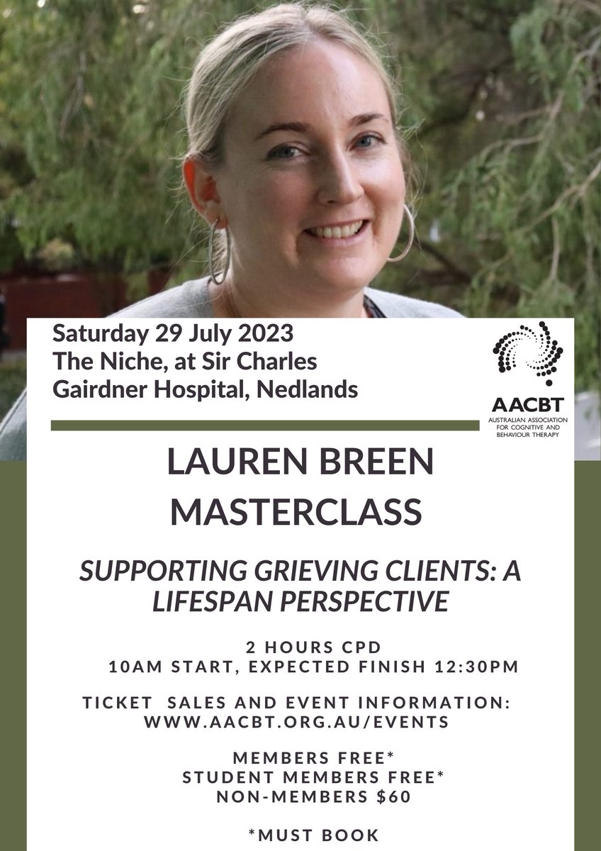 AACBT (@aacbt_org_au) on Twitter photo "Supporting grieving clients: a lifespan perspective"
with <a href="/drlaurenjbreen/">Lauren Breen</a>
Everyone grieves, so we don’t need to learn about it, right? Wrong!
This 2 hour masterclass is being held in Perth (WA) on Saturday 29 July 2023, starting at 10am.
See website: bit.ly/WAMC_July23 "Supporting grieving clients: a lifespan perspective"
with <a href="/drlaurenjbreen/">Lauren Breen</a>
Everyone grieves, so we don’t need to learn about it, right? Wrong!
This 2 hour masterclass is being held in Perth (WA) on Saturday 29 July 2023, starting at 10am.
See website: bit.ly/WAMC_July23