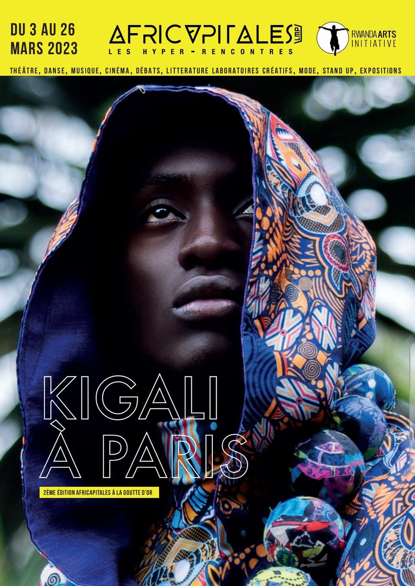 CityofKigali's tweet photo. #KigaliàParis : Du 3 au 26 Mars 2023, la 2 édition des @africapitales organisée par @RwandaArtsIn et @lm_parisien est consacrée à la scène artistique de Kigali dans le cadre du partenariat entre @CityofKigali et @Paris . +40 productions: Cinéma , danse, théâtre, music, mode etc. https://t.co/uilhkLKwUL