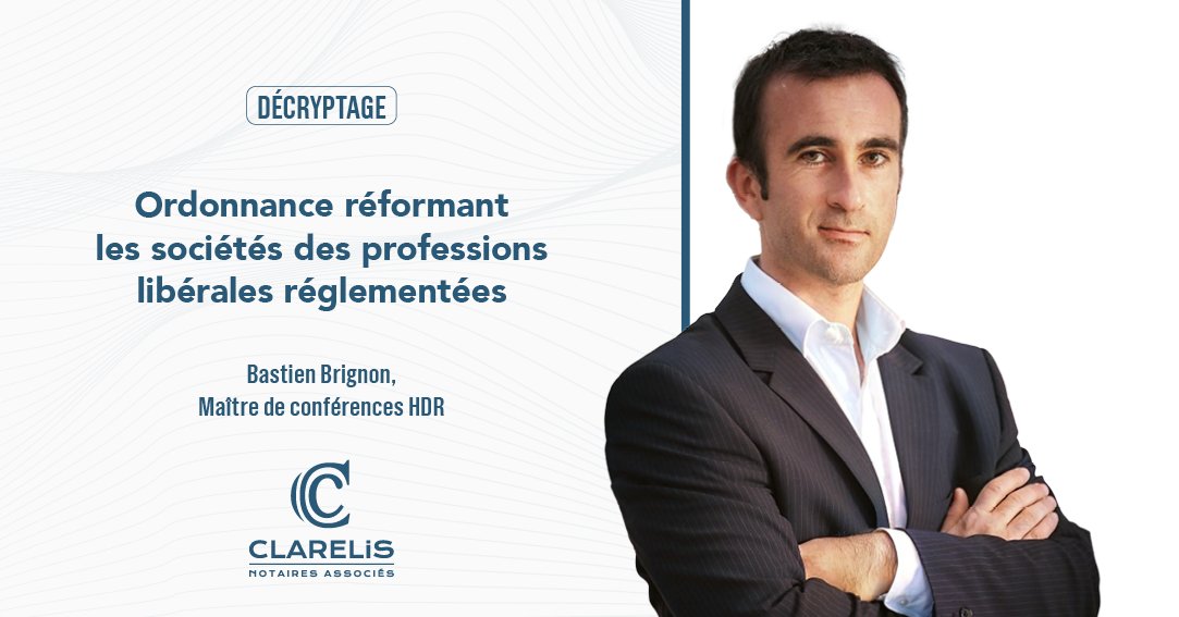 Décryptage par Bastien Brignon de l'ordonnance réformant les #sociétés des professions libérales réglementées. Un #article en 8 points à découvrir ici ⬇️

clarelis-notaires.fr/post/ordonnanc… #droit #affaires
