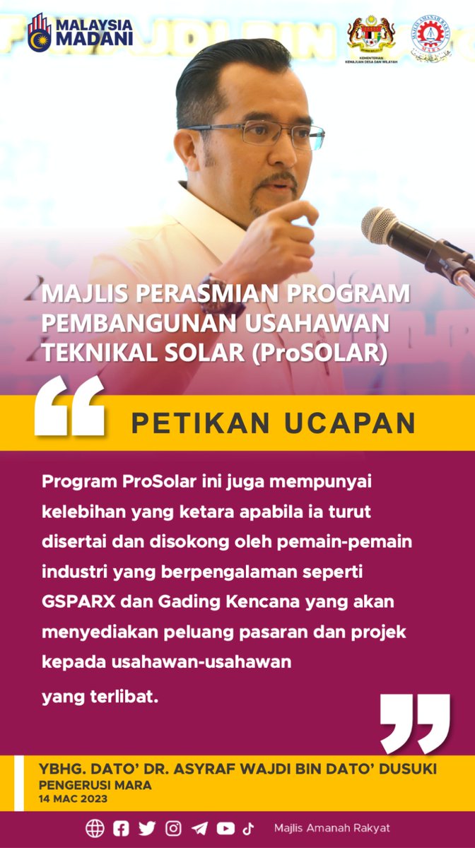 maragov's tweet photo. Petikan ucapan YBhg. Dato’ Dr. Asyraf Wajdi bin Dato’ Dusuki, Pengerusi MARA sempena Majlis Perasmian Program Pembangunan Usahawan Teknikal Solar (ProSOLAR)

#kkdw
#luarbandarsejahtera
#majlisamanahrakyat
#amanahrakyat
#keusahawananmara https://t.co/kwKfMtVq7k