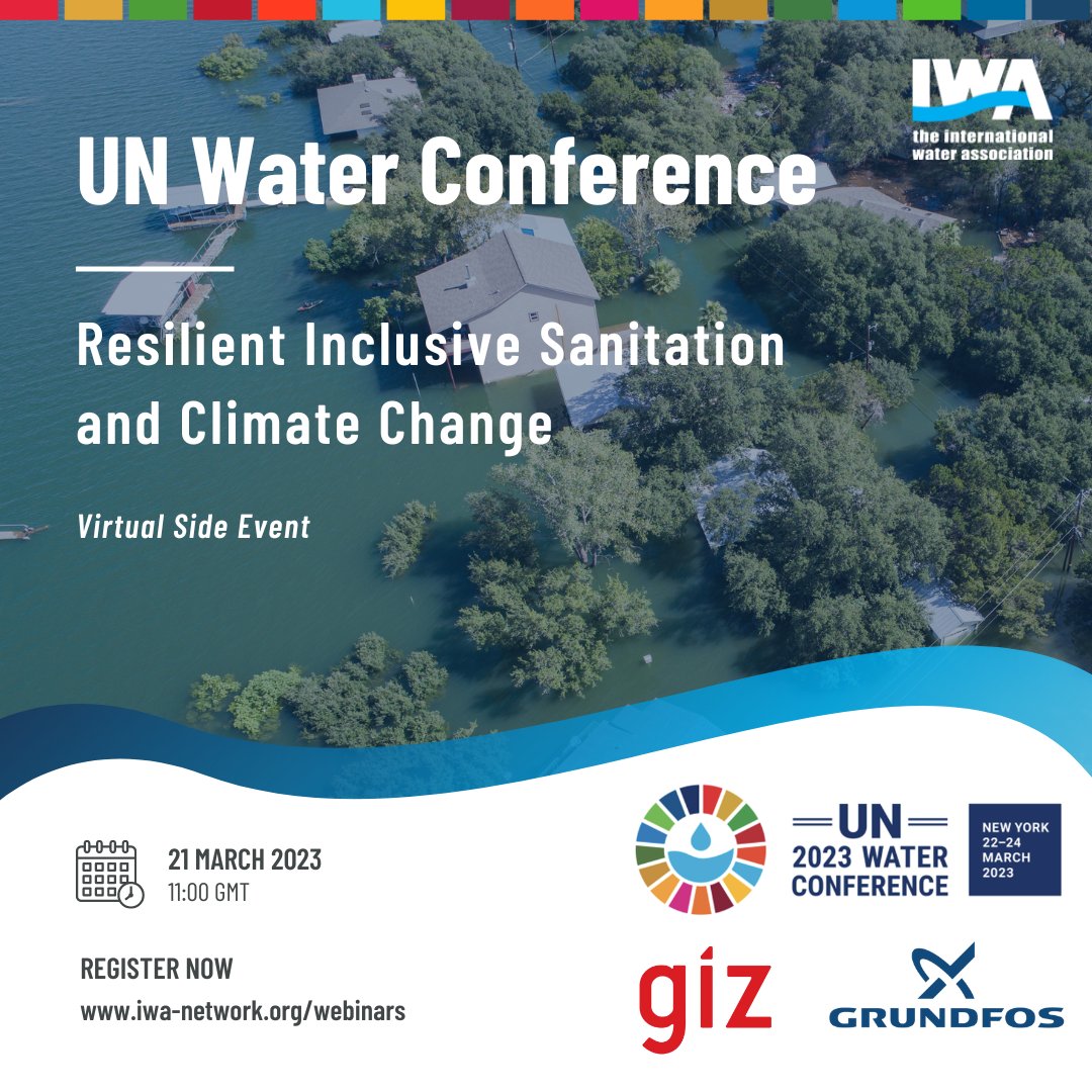 Join our official UN Water Conference side event on resilient inclusive #sanitation and #climatechange on 21 March 2023. Places are limited, register now! iwa-network.org/learn/un23-vir… #SanitAction #WorldWaterDay