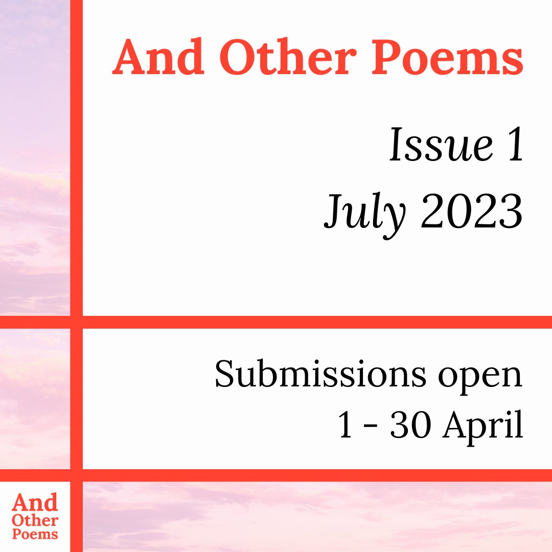 And Other Poems will be opening for submissions in April for Issue One ! 

Send poems, tell your friends xox