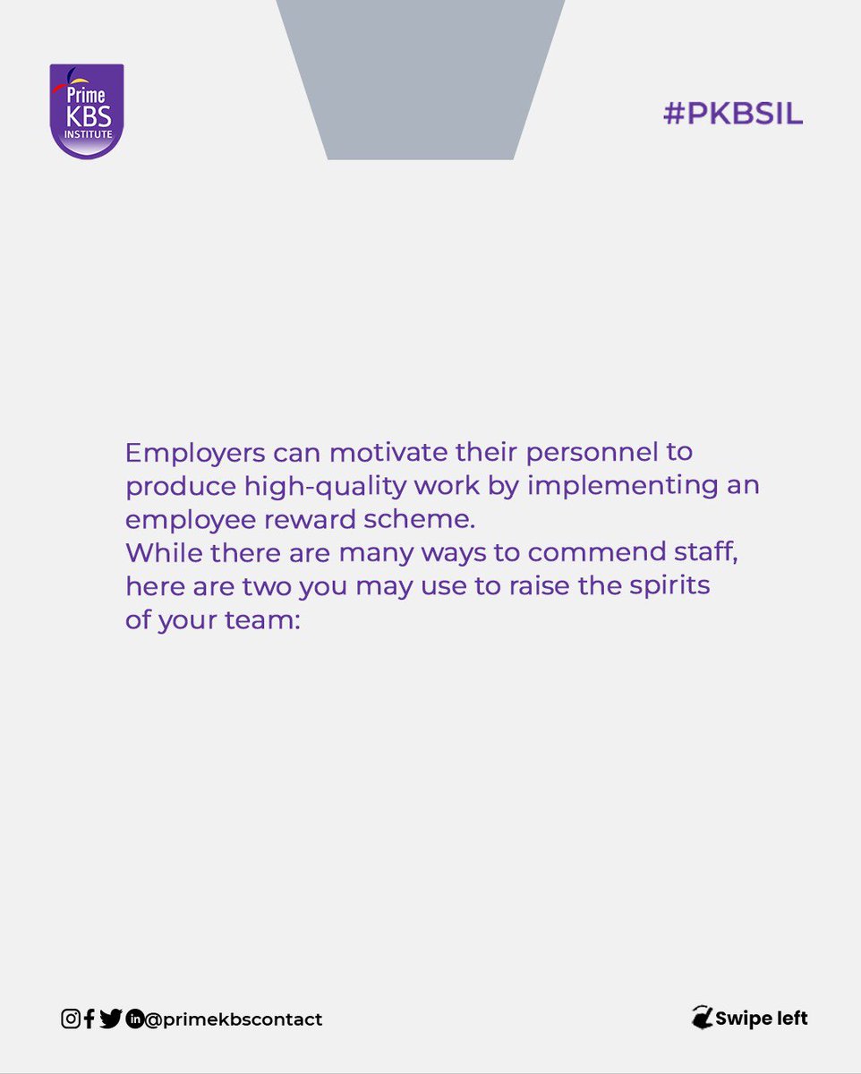 While there are many ways to commend staff and raise their spirits, there are two main forms of employee reward programs that are guaranteed to motivate your employees and take your business to the next level
Find out more here:
instagram.com/p/Cpw4ZwSMuxz/

#pkbsil #people #primekbs