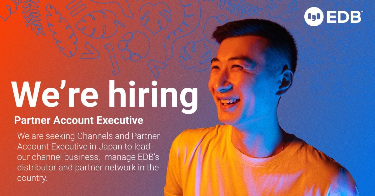 We are seeking Channels and Partner Account Executive in Japan to lead our channel business, and manage EDB’s distributor and partner network in the country. Apply here - okt.to/G5rKOR

#EDBisHiring #Japan #Tokyo #PartnerManagement #ChannelManagement