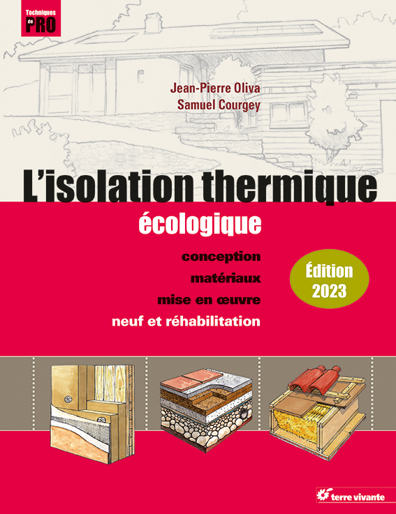 buildgreenfr's tweet image. Le livre "L'isolation thermique écologique" de JP Oliva et S. Courgey Ed 2023 est disponible dès aujourd'hui en vente chez votre libraire le plus proche ou ici : eyrolles.com/Loisirs/Livre/… #isolationthermique #econconstruction #renovationthermique
