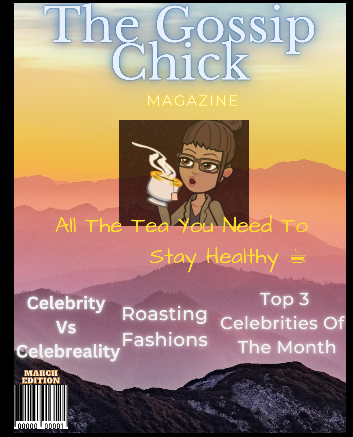 The Cover For The March Edition Of: "The Gossip Chick Magazine"!!! Be sure to join and get access to download the Magazine!!! [patreon.com/thegossipchick] 🫶