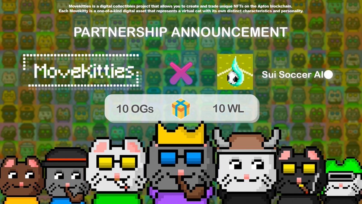 So meow to partner with @SuiSoccer😺
 
🚀10 OG from <a href="/MoveKitties/">MoveKitties</a> &amp; 10 WL from @SuiSoccer

1. Follow <a href="/MoveKitties/">MoveKitties</a> &amp; @SuiSoccer
2. Like &amp; Retweet
3. Tag 3 friends
4. Join: t.me/movekitties  &amp; discord.gg/wjVmTRtKyG

#Aptos #Sui #NFT #DeFi #AptosLaunch #suilaunch