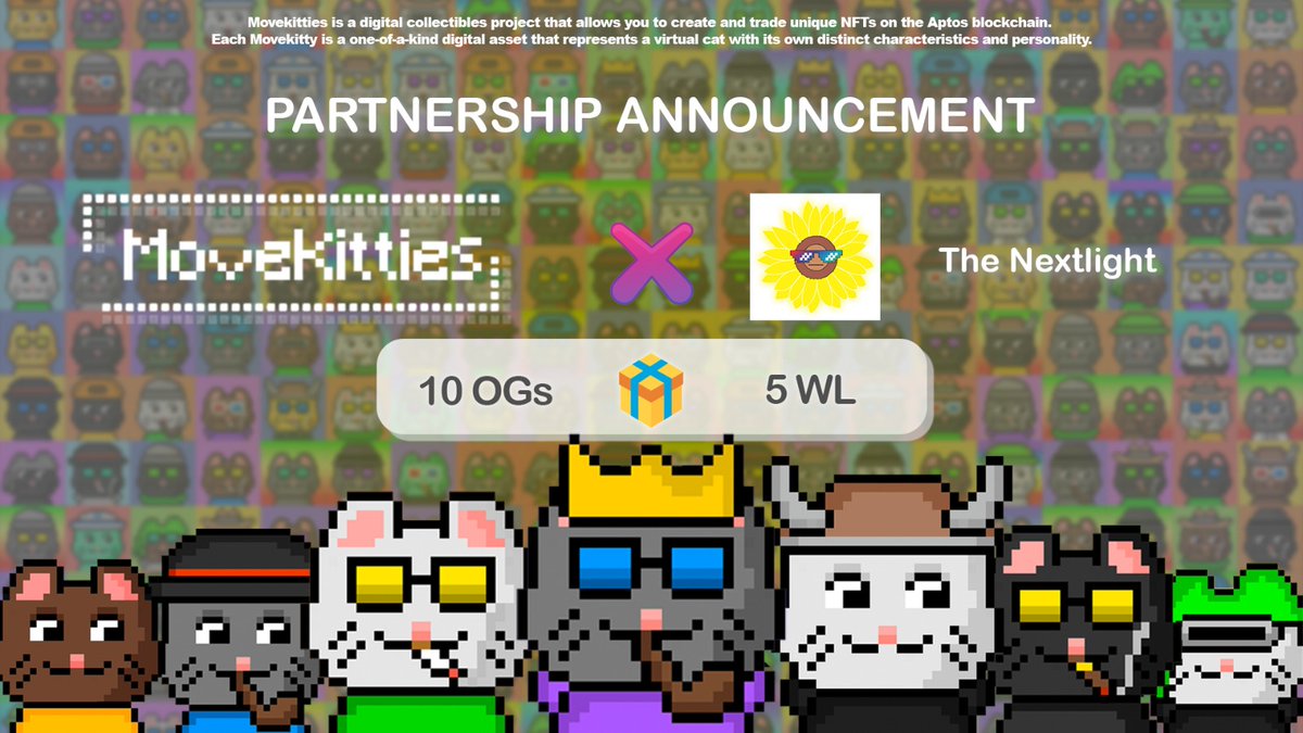 So meow to partner with @thelightonsui😺
 
🚀10 OG from <a href="/MoveKitties/">MoveKitties</a> &amp; 5 WL from @thelightonsui

1. Follow <a href="/MoveKitties/">MoveKitties</a> &amp; @thelightonsui
2. Like &amp; Retweet
3. Tag 3 friends
4. Join: t.me/movekitties  &amp; discord.com/invite/spm6zQz…

#Aptos #Sui #NFT #DeFi #AptosLaunch #suilaunch