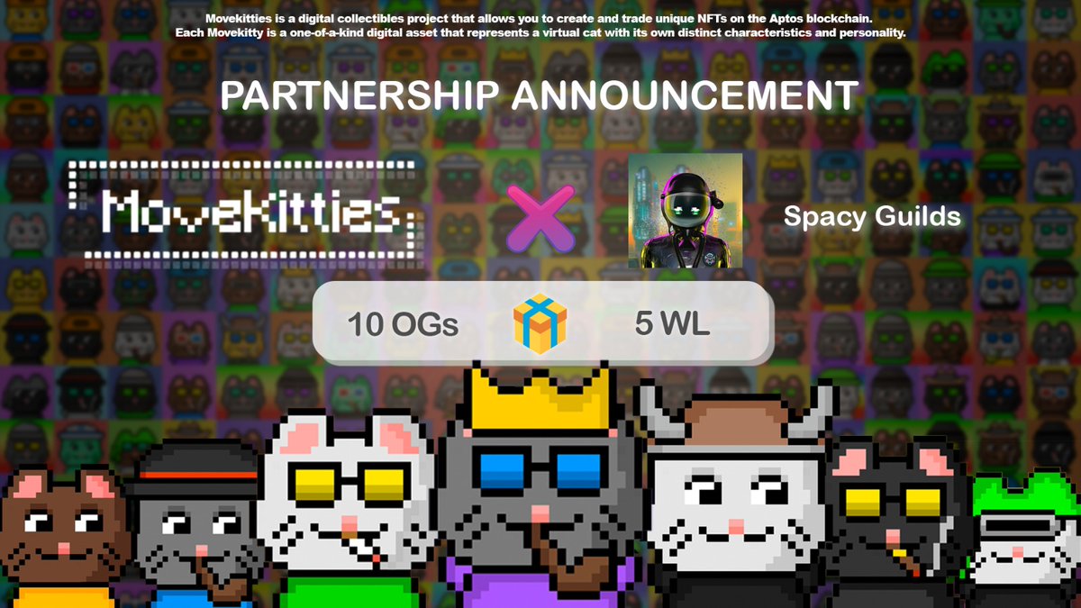 So meow to partner with @spacyguilds😺
 
🚀10 OG from <a href="/MoveKitties/">MoveKitties</a> &amp; 5 WL from @spacyguilds

1. Follow <a href="/MoveKitties/">MoveKitties</a> &amp; @spacyguilds
2. Like &amp; Retweet
3. Tag 3 friends
4. Join: t.me/movekitties 

#Aptos #Sui #NFT #DeFi #AptosLaunch #suilaunch