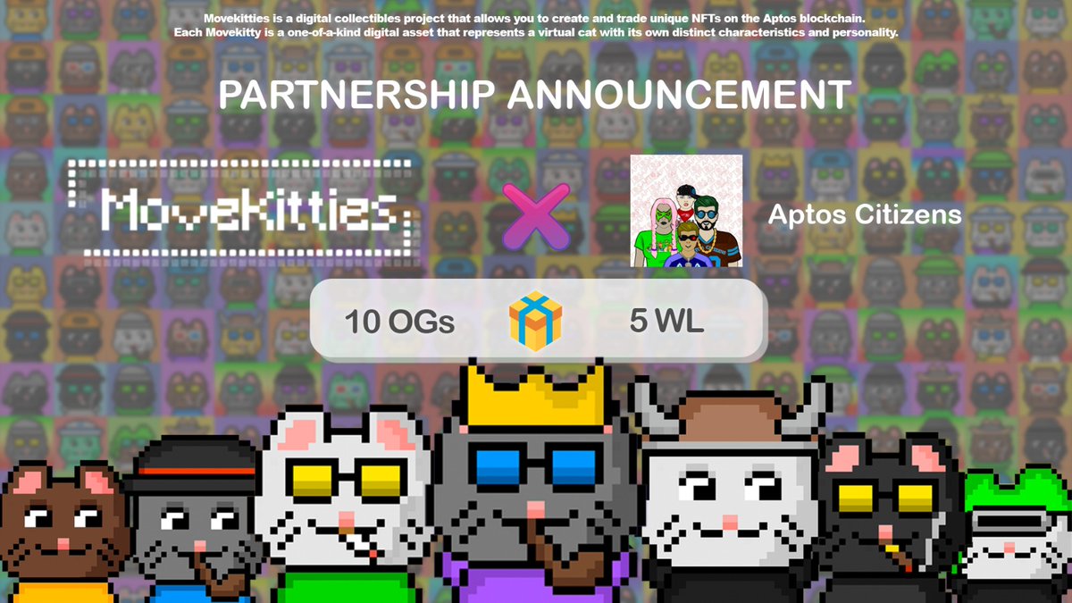 So meow to partner with @AptosCitizenz😺
 
🚀10 OG from <a href="/MoveKitties/">MoveKitties</a> &amp; 5 WL from @AptosCitizenz

1. Follow <a href="/MoveKitties/">MoveKitties</a> &amp; @AptosCitizenz
2. Like &amp; Retweet
3. Tag 3 friends
4. Join: t.me/movekitties  &amp; discord.com/invite/QkAuvsF…

#Aptos #Sui #NFT #DeFi #AptosLaunch #suilaunch