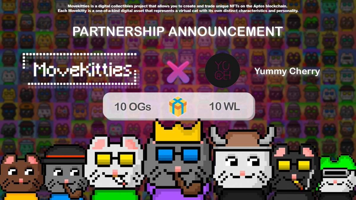 So meow to partner with @YummyCherryNFT😺
 
🚀10 OG from <a href="/MoveKitties/">MoveKitties</a> &amp; 10 WL from @YummyCherryNFT

1. Follow <a href="/MoveKitties/">MoveKitties</a> &amp; @YummyCherryNFT
2. Like &amp; Retweet
3. Tag 3 friends
4. Join: t.me/movekitties  &amp; discord.gg/yummycherry

#Aptos #Sui #NFT #DeFi #AptosLaunch