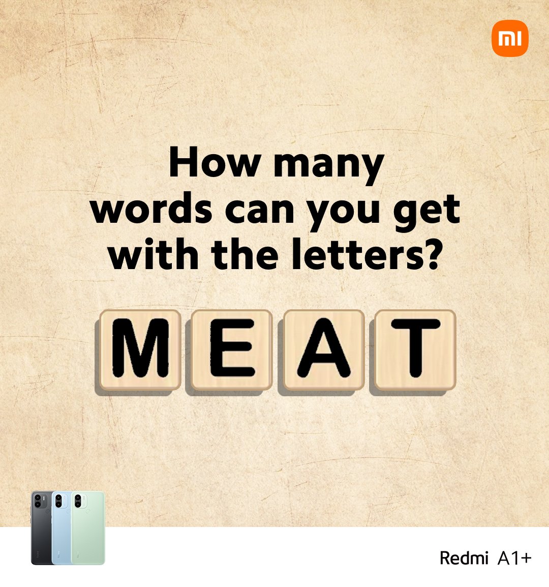 Xiaomi_Kenya's tweet image. How many words are you able to get from the word MEAT?

Reply using #RedmiA1Plus and RETWEET
