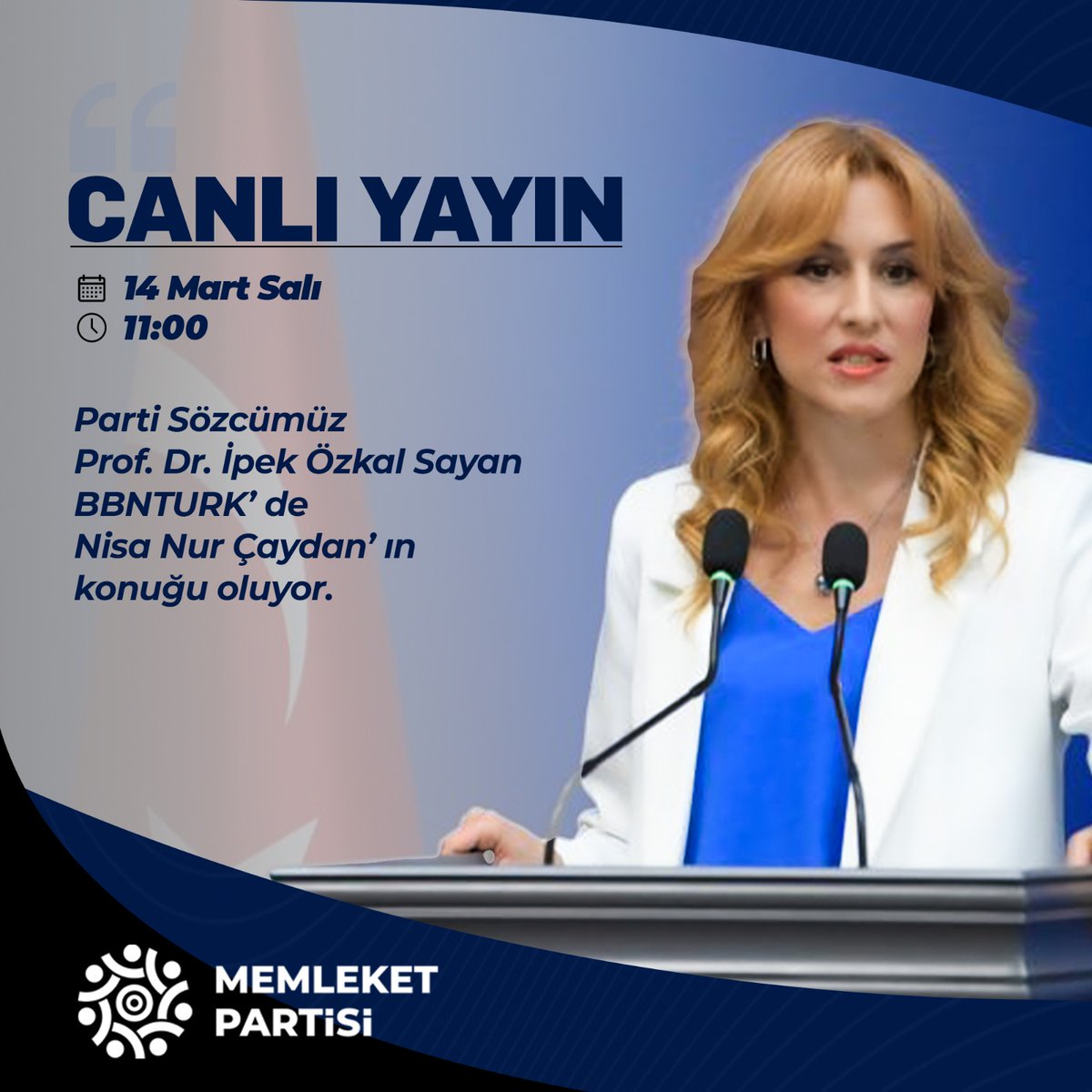 Parti Sözcümüz Prof. Dr. İpek Özkal Sayan, BBN Türk ekranlarında Nisa Nur Çaydan’ın konuğu oluyor. 

Tarih: 14 Mart Salı
Saat: 11.00