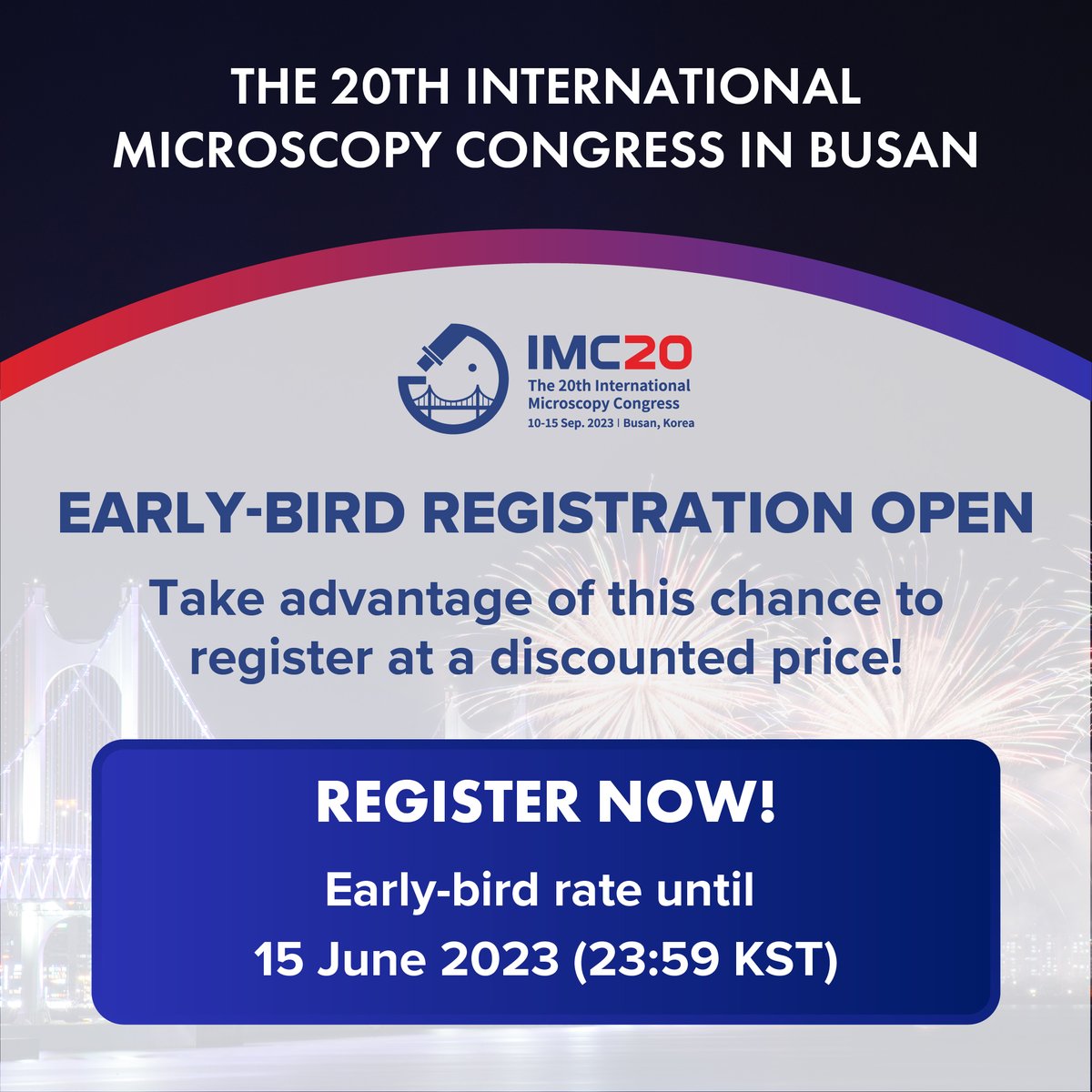 Early-bird rate is available for a limited time for the IMC20 here in Busan!
Make sure you reserve a spot!

#Congress #registration #imc20 #microscopy
