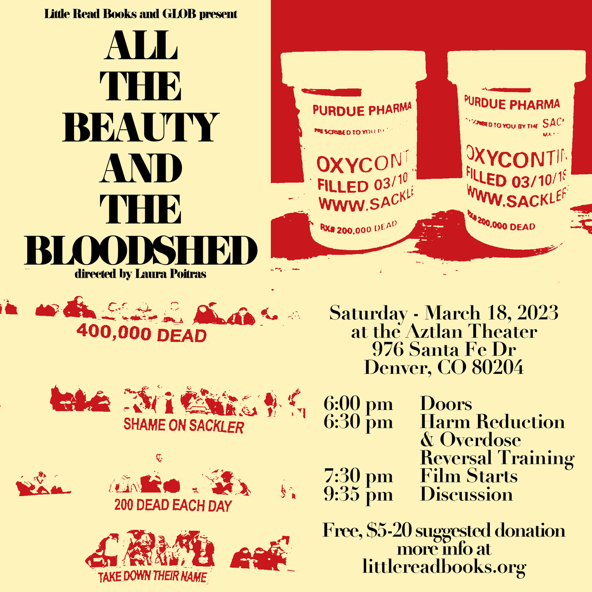 Harm Reduction/Overdose Reversal Training (6:30 pm) and Screening of “All the Beauty and the Bloodshed” (dir. <a href="/laurapoitras/">Laura Poitras</a>, 2022, USA)

film starts 7:30 pm, discussion 9:35 pm

Saturday, March 18, 2023
@ the Aztlan Theater
976 Santa Fe Drive
Denver, CO 80204

Tell a friend!