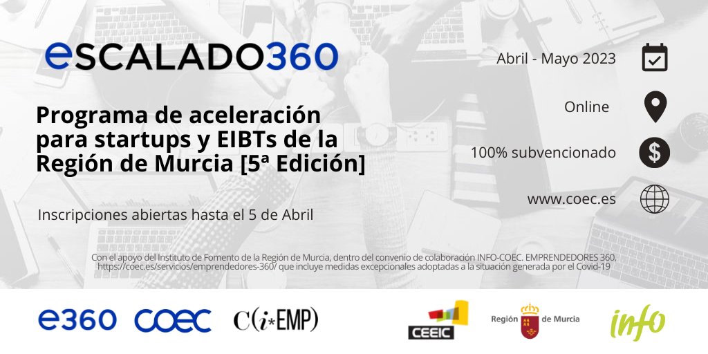 📢📢ABRIMOS LA 5º CONVOCATORIA DEL PROGRAMA #ESCALADO360

Impulsamos el crecimiento de tu empresa en las áreas de ventas, capital humano y financiación

📆hasta el 5 de abril
Información👇👇👇
ceeic.com/escalado/

Iniciativa de @COEC con el apoyo de @Ceeict  e <a href="/infoRMurcia/">Instituto de Fomento</a>